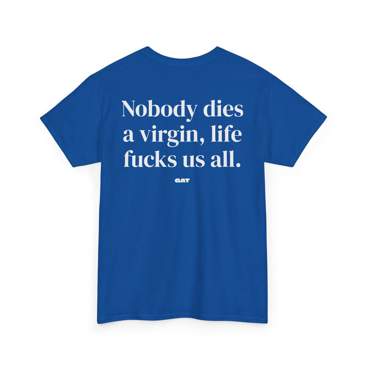 Dies  A Virgin Tee