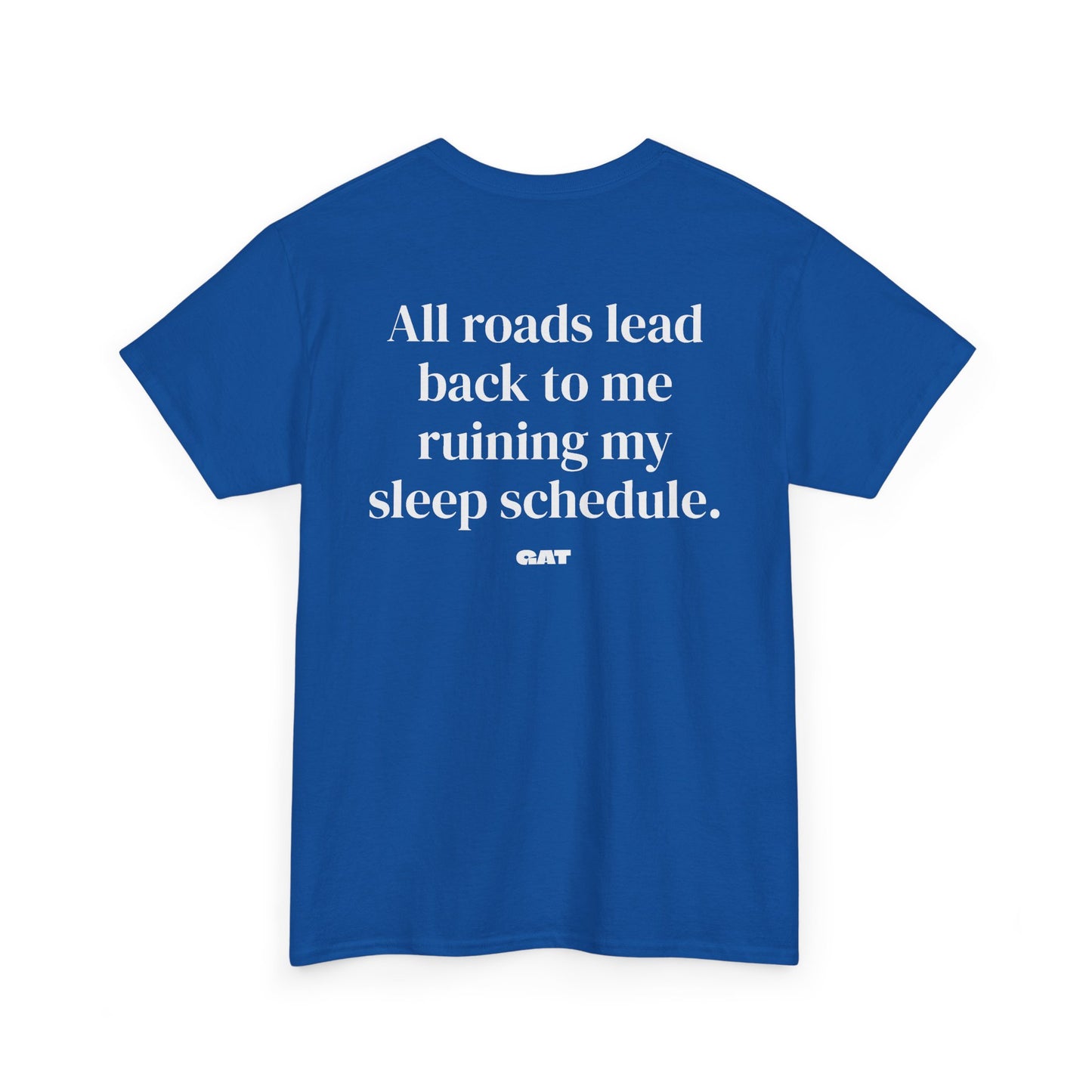 Sleep Schedule Tee