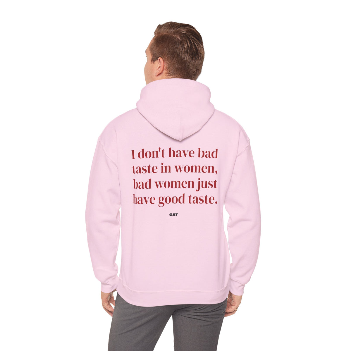 Bad Women Have Good Taste Hoodie