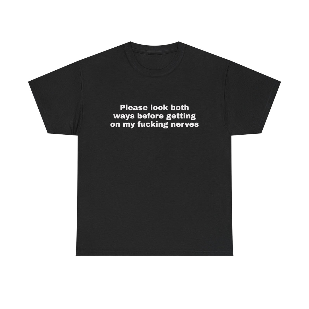 Please Look Both Ways Tee