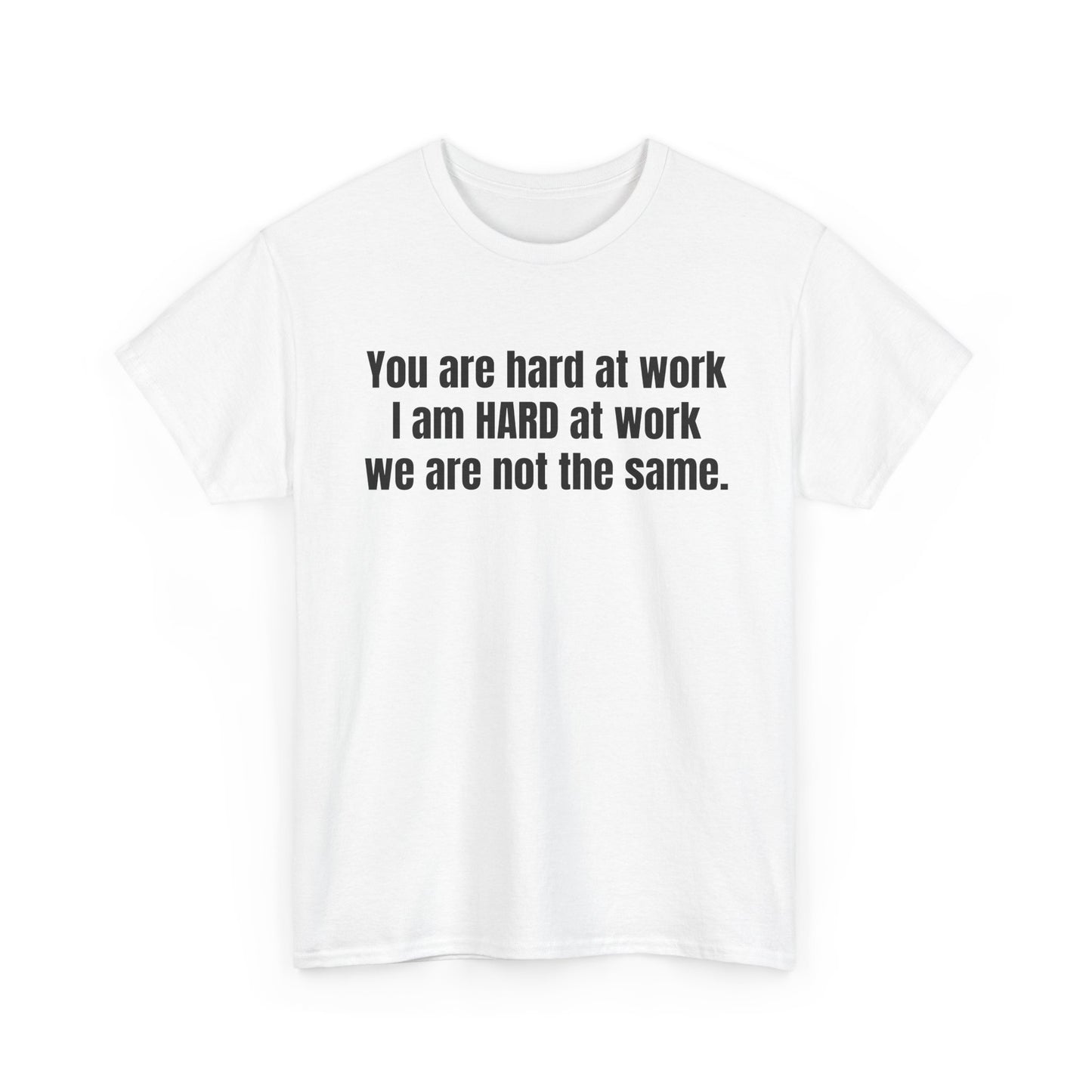 Hard Work Tee