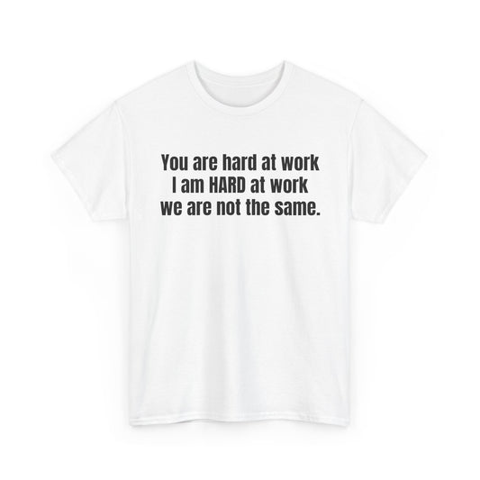 Hard Work Tee