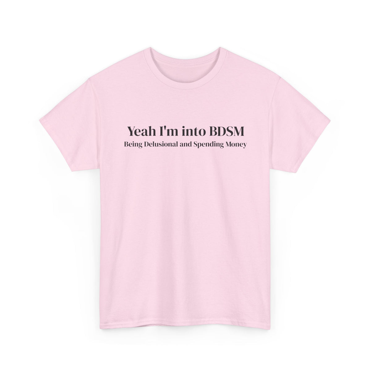 Being Delusional Spending Money Tee