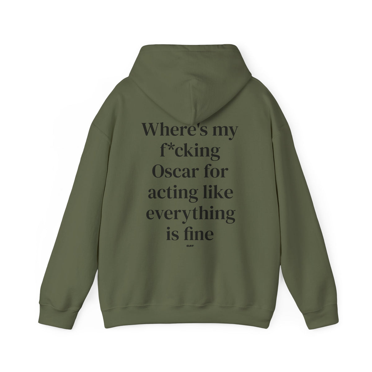 Where’s My F*cking Oscar for Acting Like Everything Is Fine Hoodie