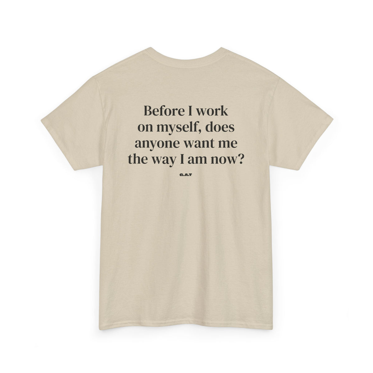 Before I Work on Myself Tee