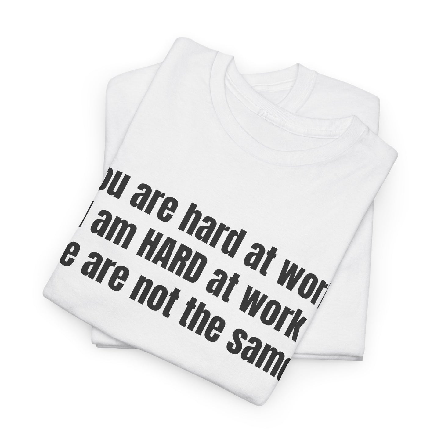Hard Work Tee