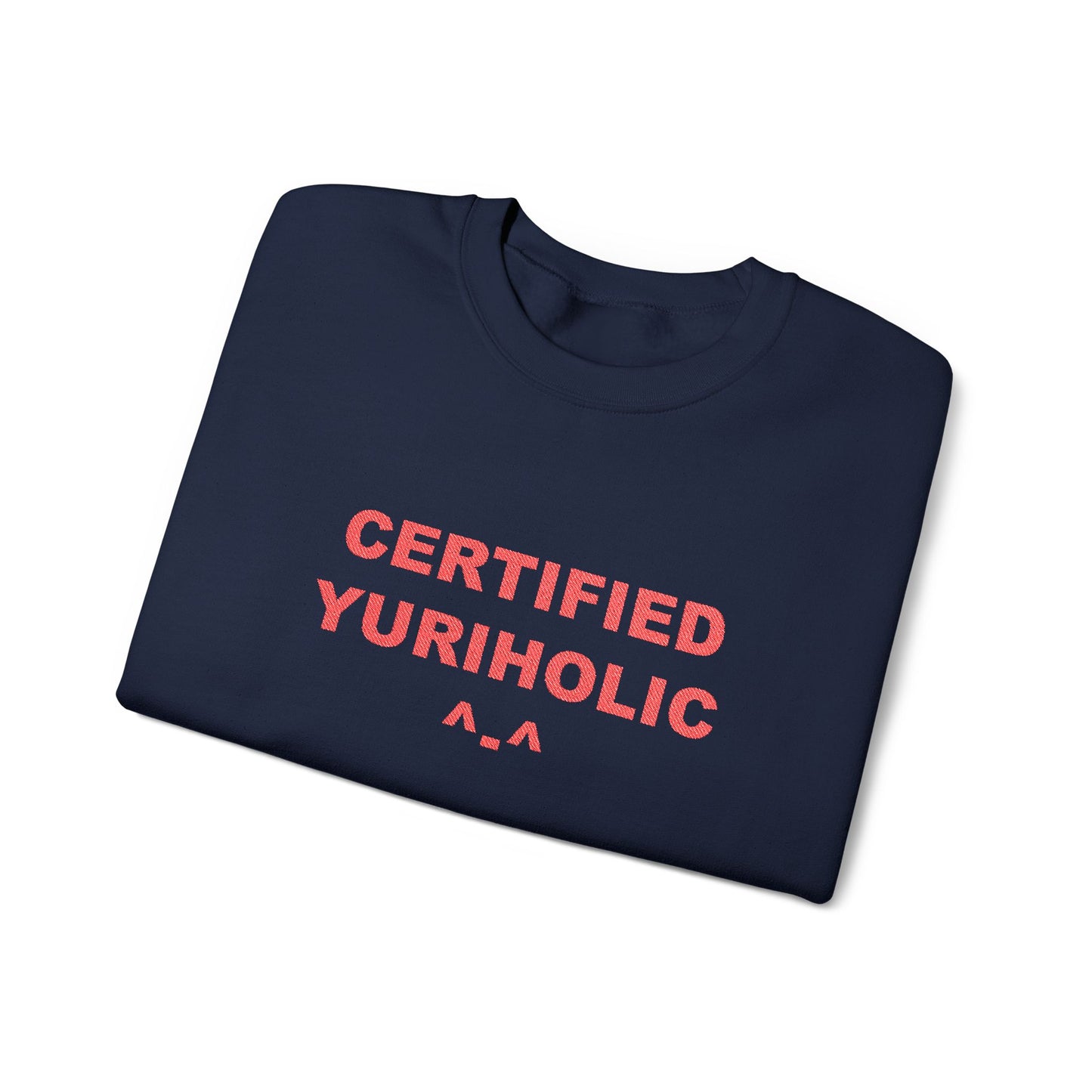 Certified Yuriholic Sweatshirt