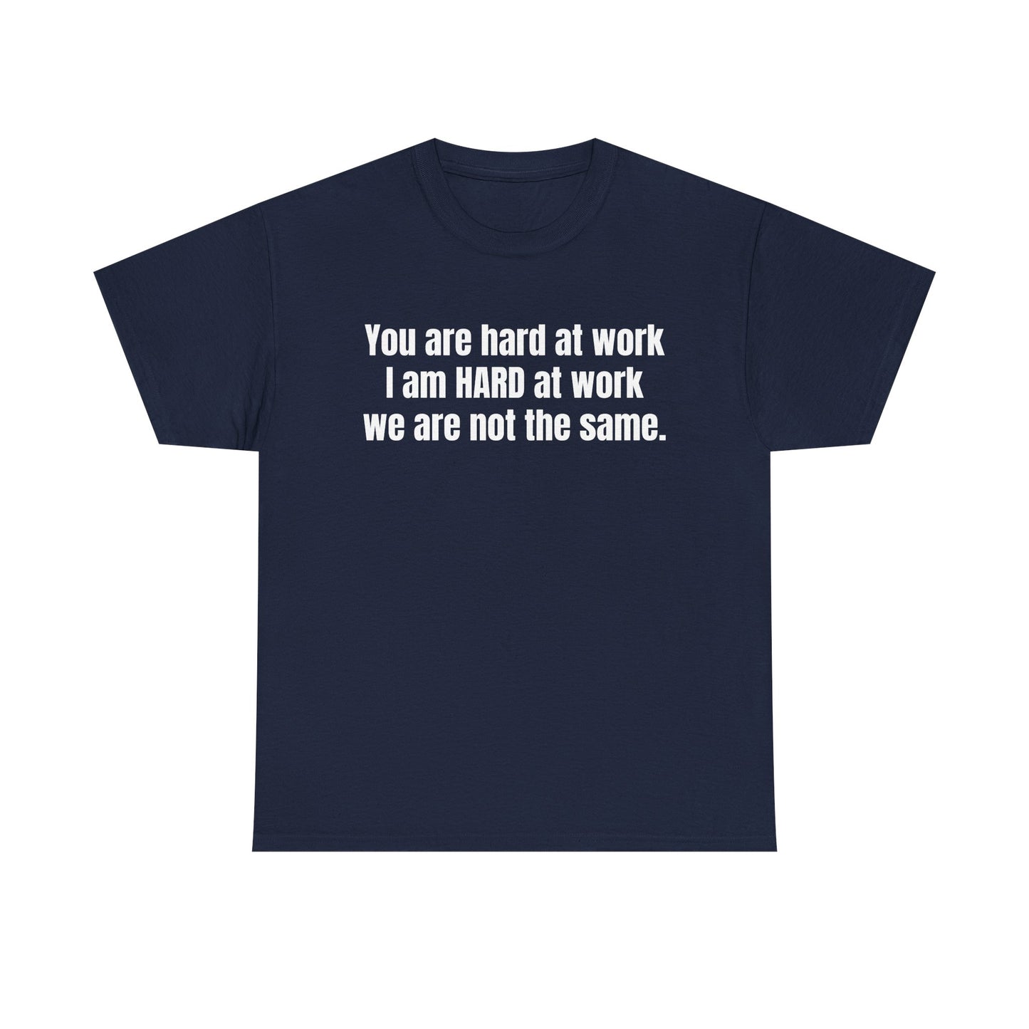 Hard Work Tee