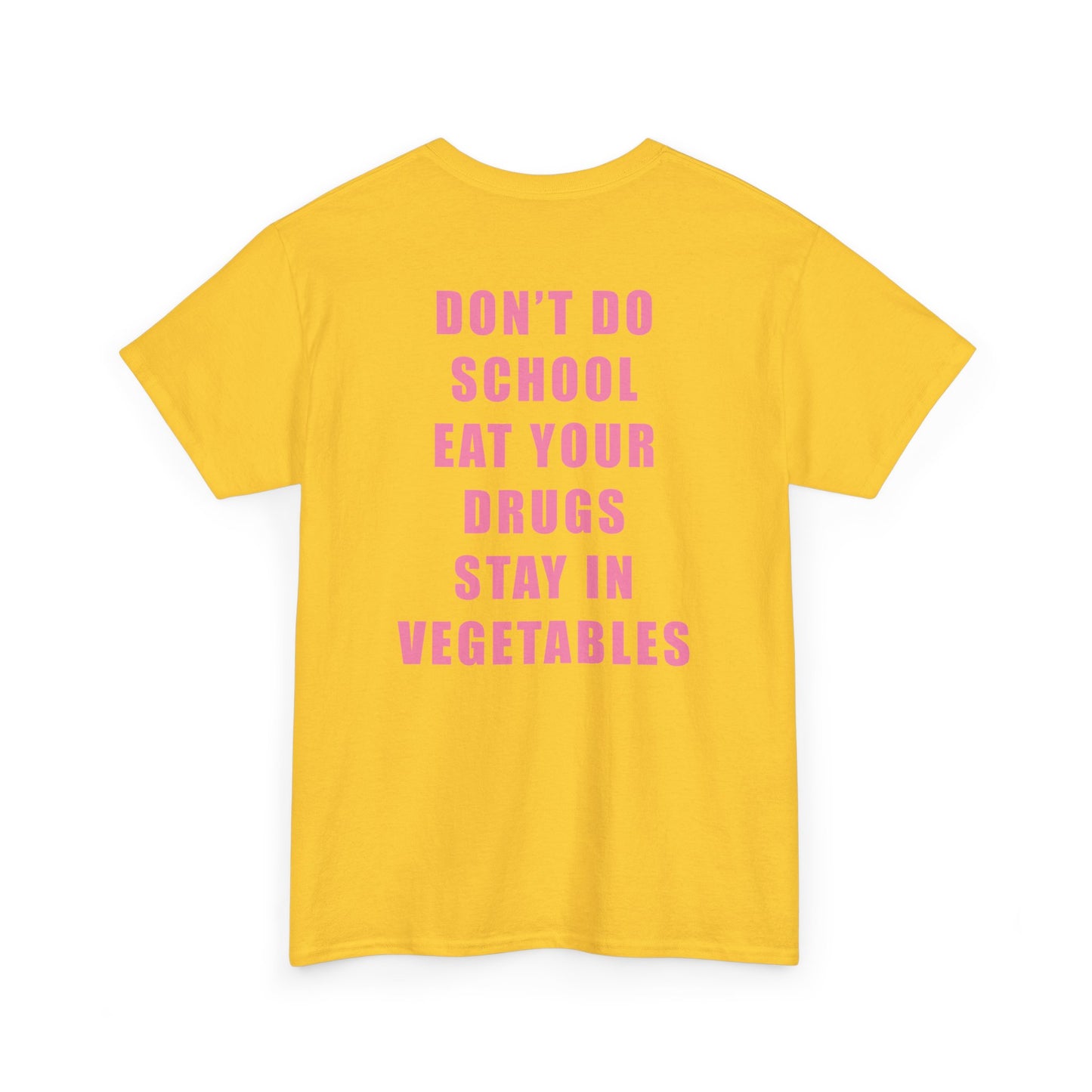 Don't Do School Tee