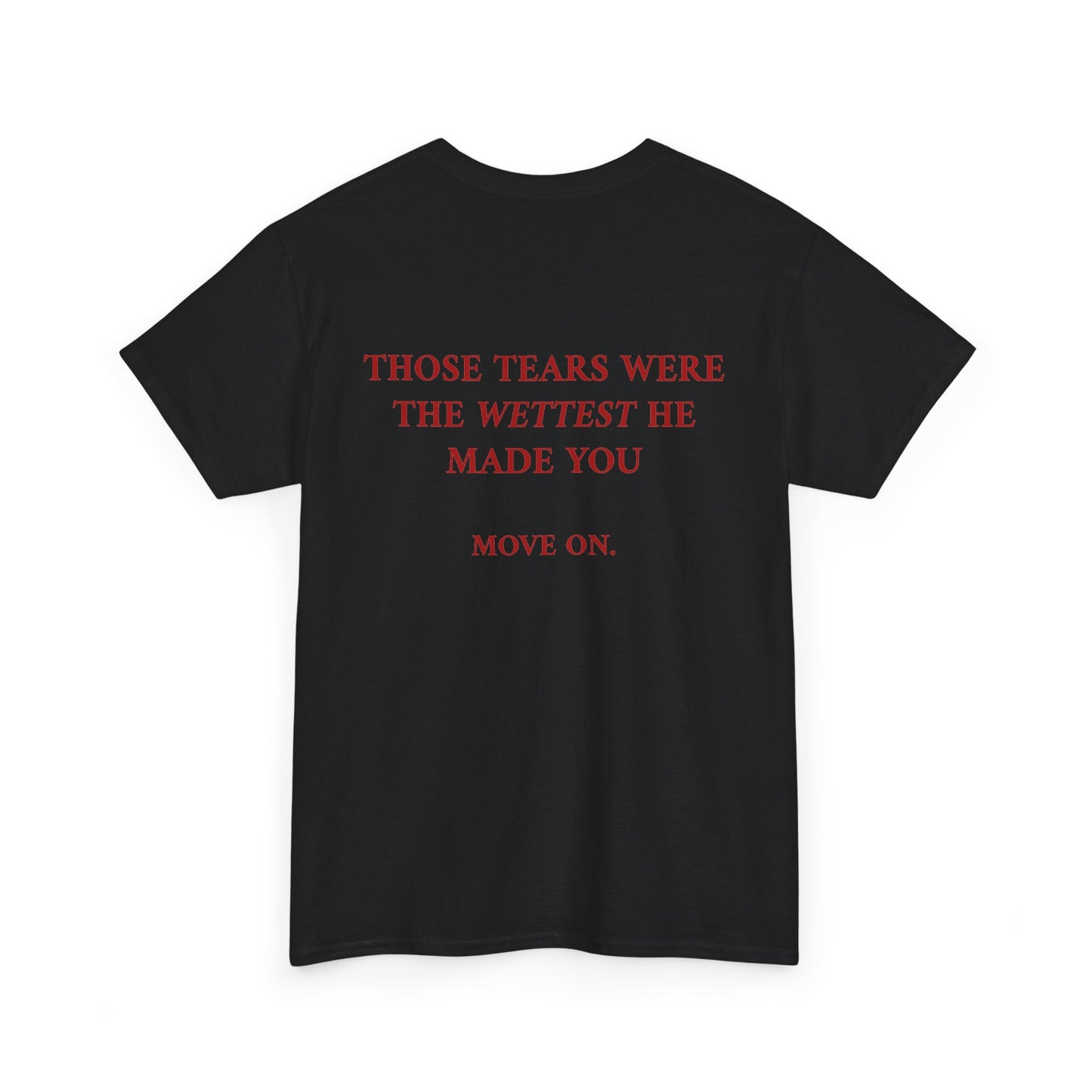 Wettest Tee
