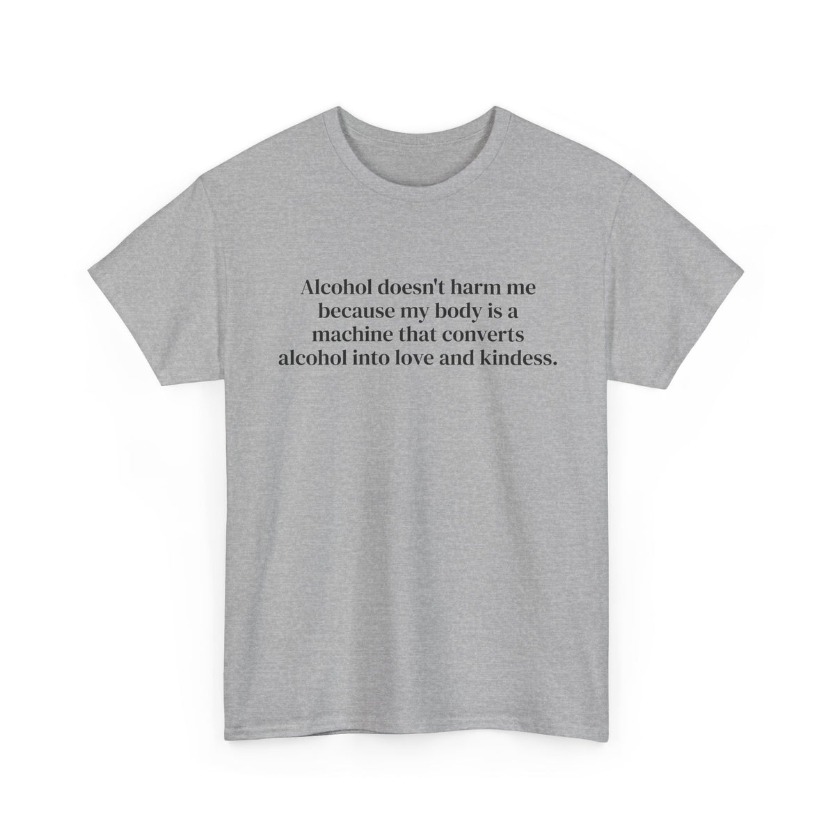 Alcohol Into Kindness Tee