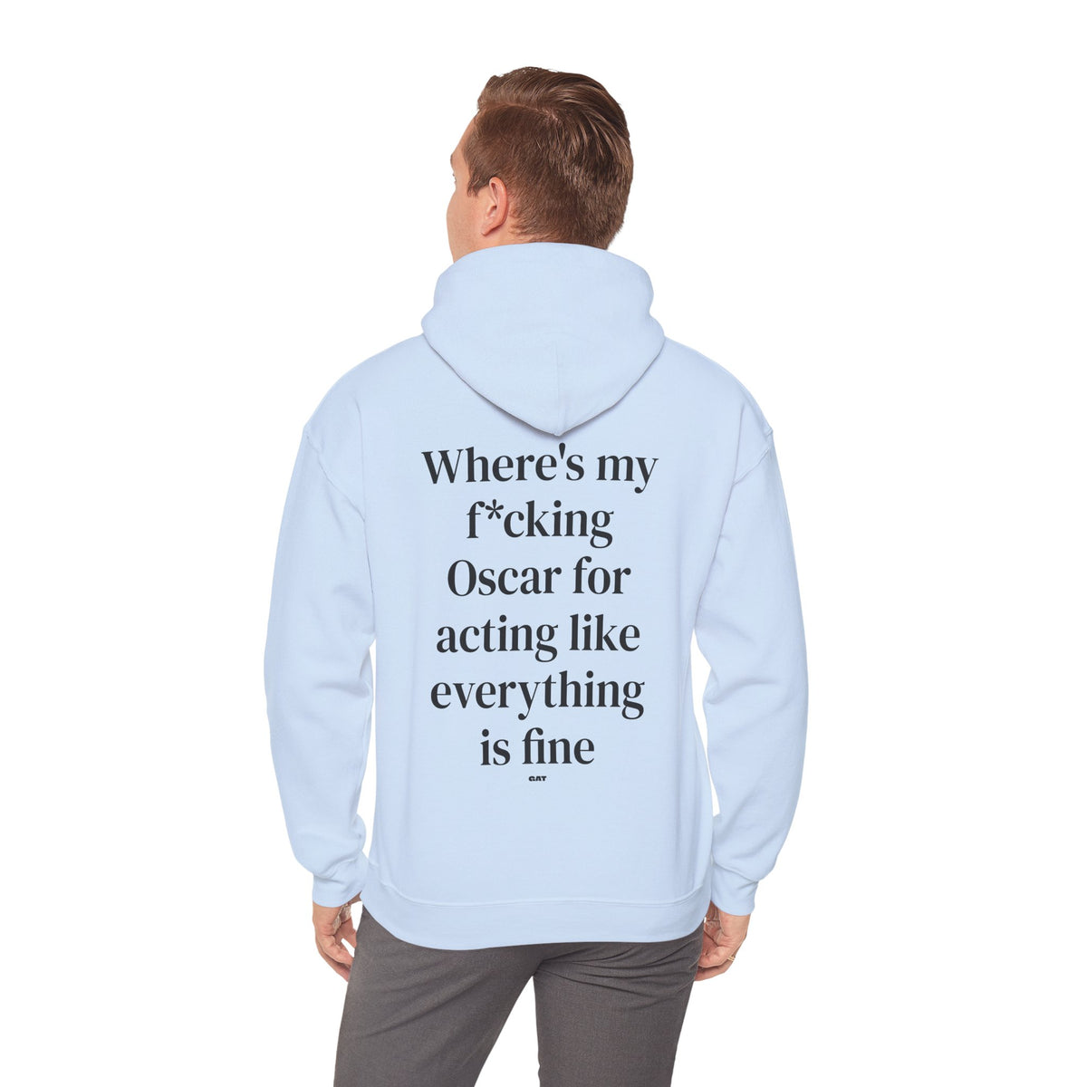 Where’s My F*cking Oscar for Acting Like Everything Is Fine Hoodie
