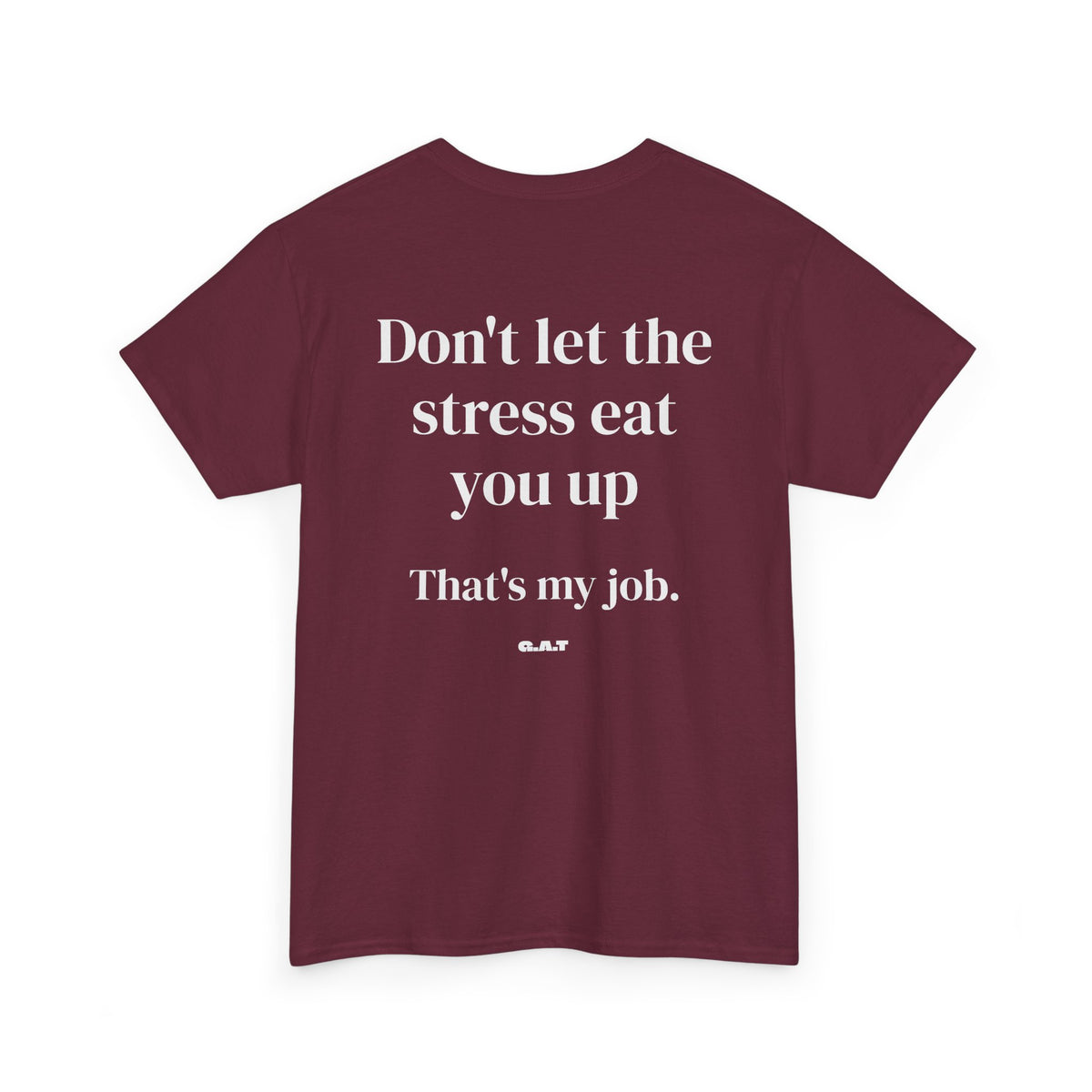 Stress Eat You Up Tee
