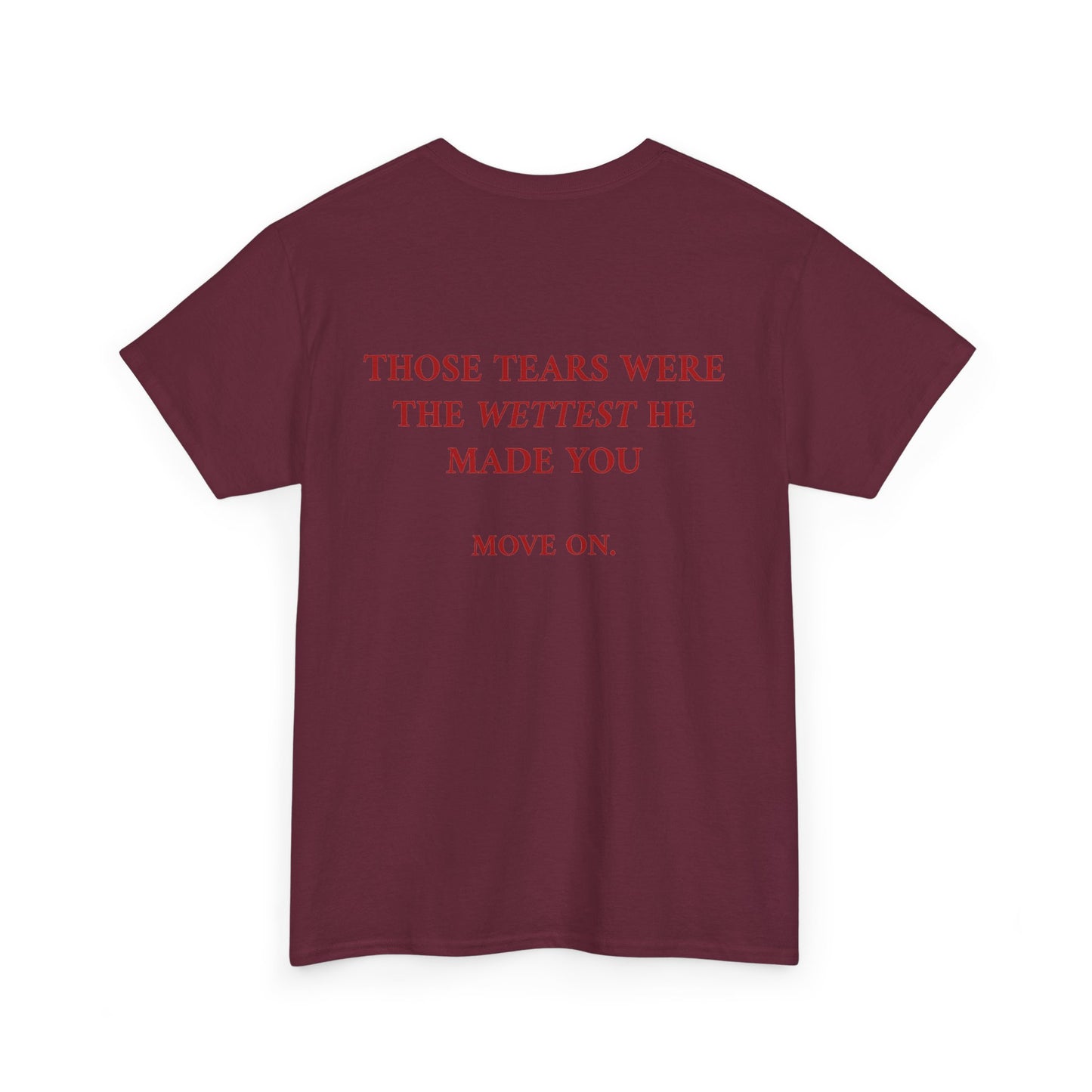 Wettest Tee