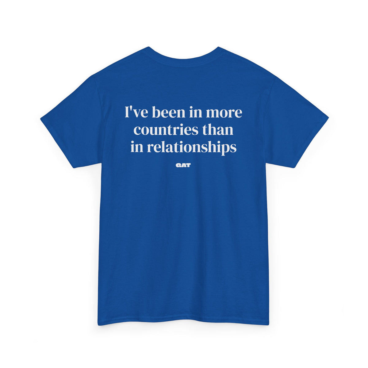 Been in More Countries Tee
