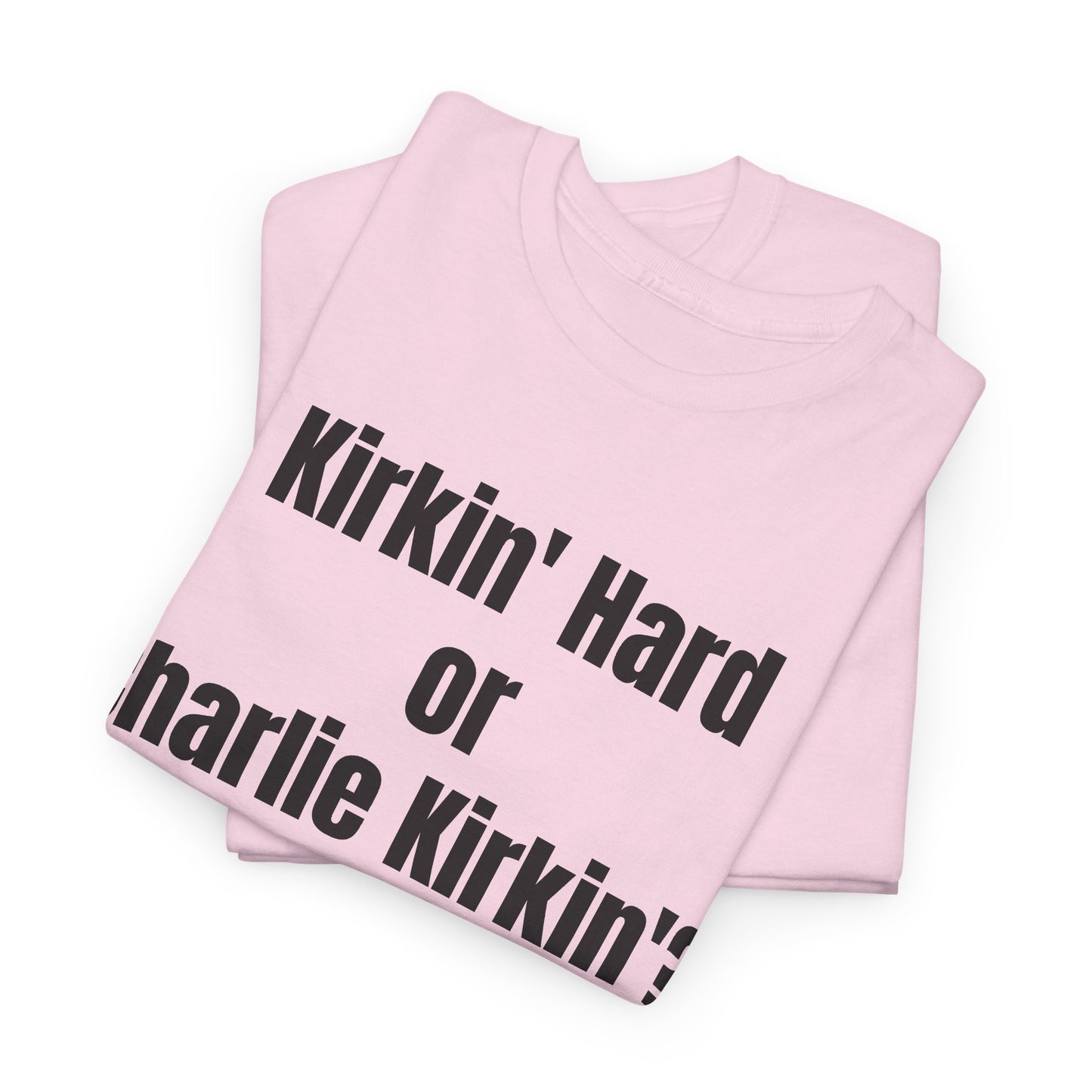 Hardly Workin' Tee