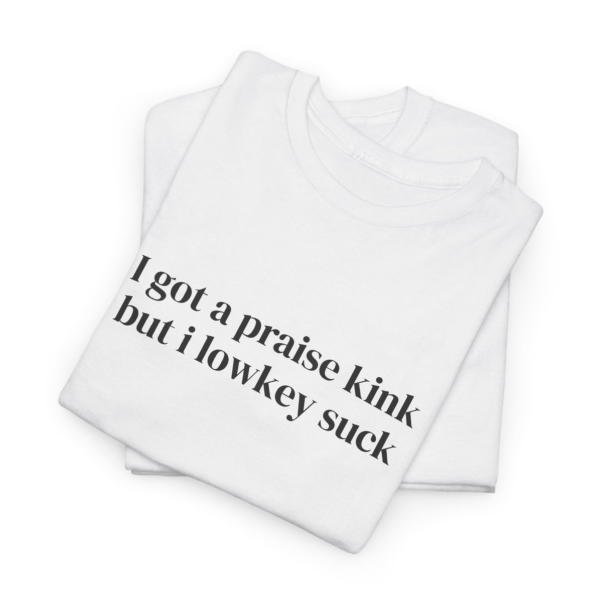 Praise Kink Tee