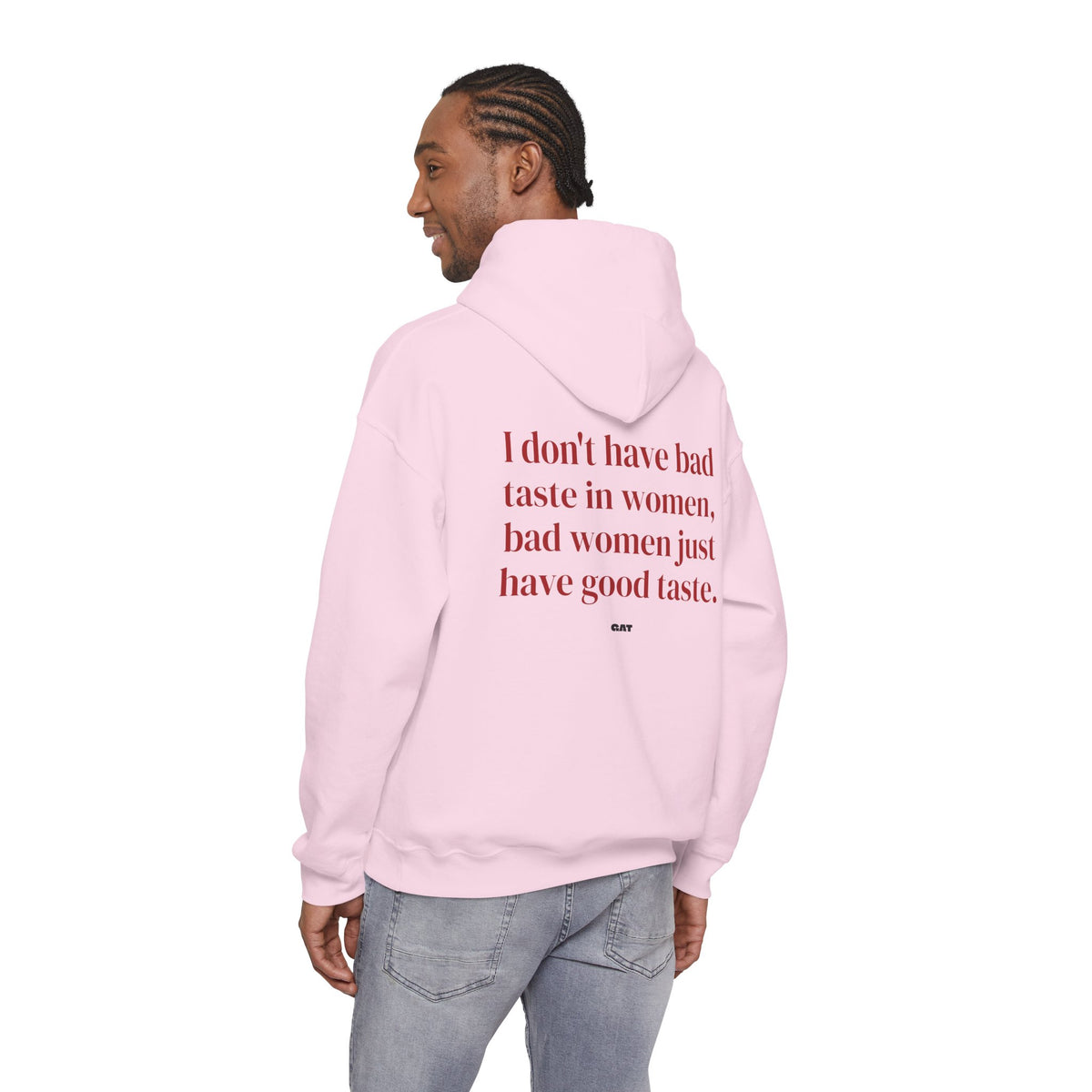 Bad Women Have Good Taste Hoodie