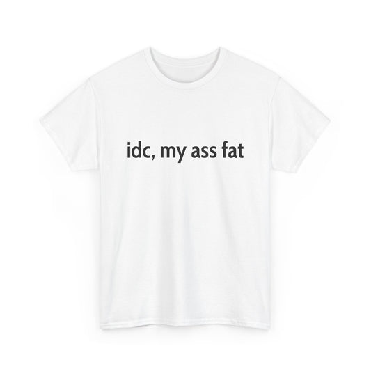 Ass Fat Tee
