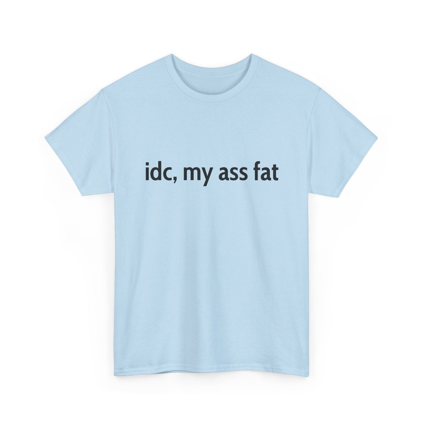 Ass Fat Tee