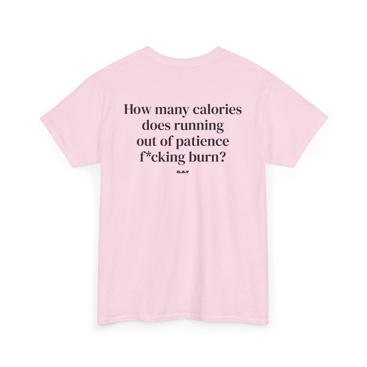 Running out of Patience Tee Back Print