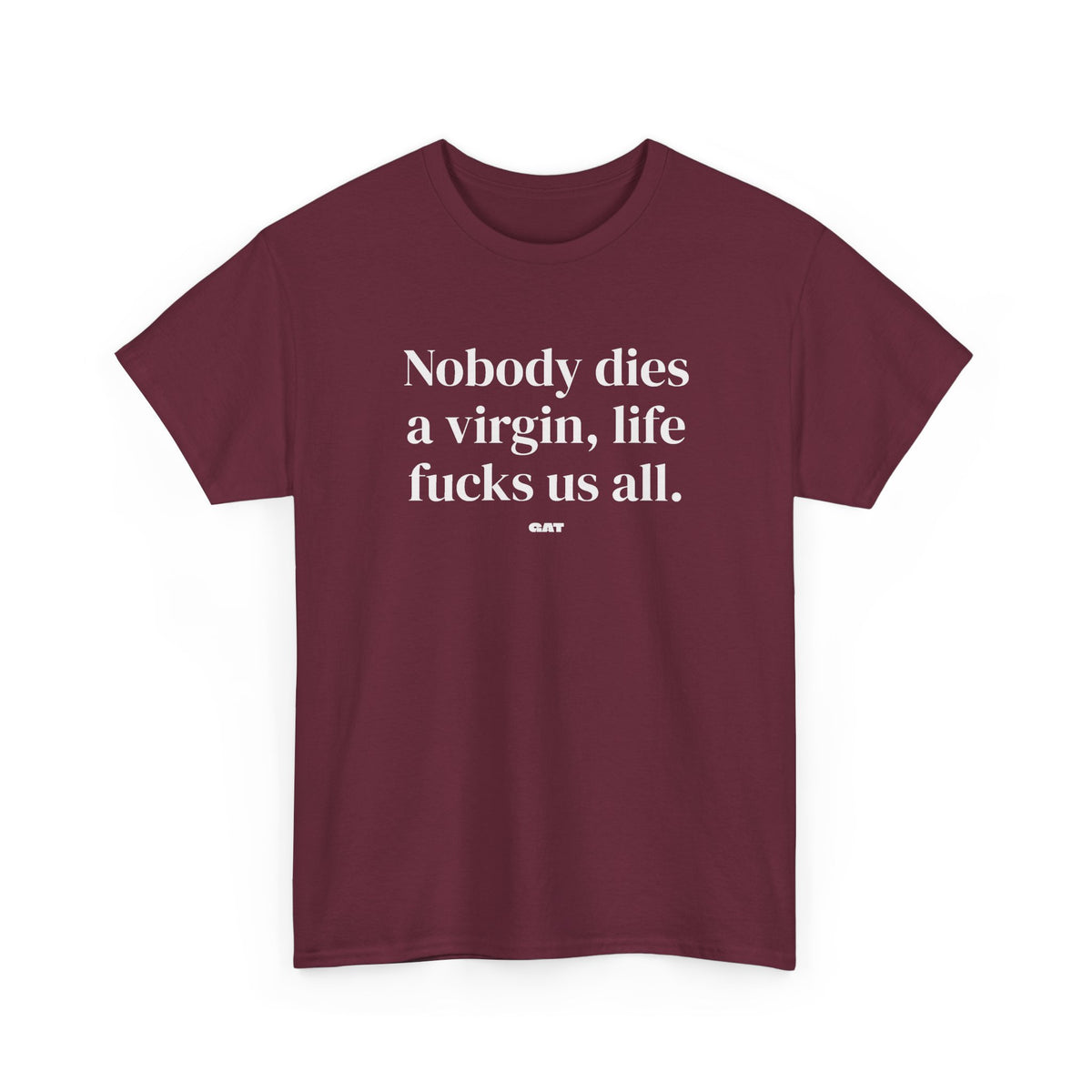 Dies a Virgin Front Tee