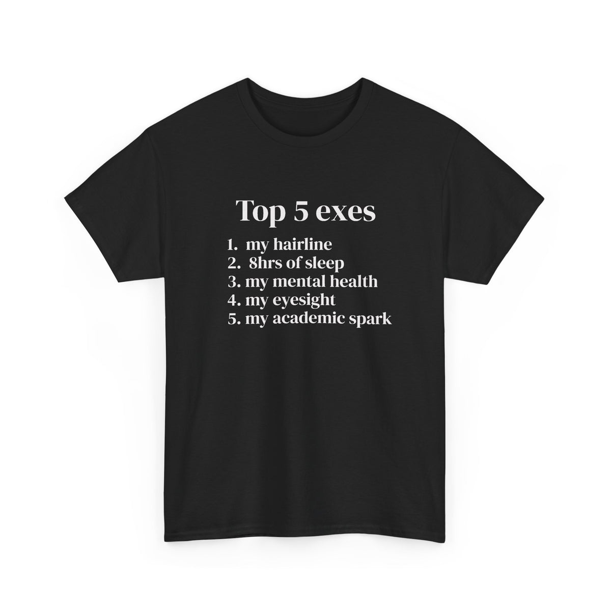 Top 5 Exes Tee