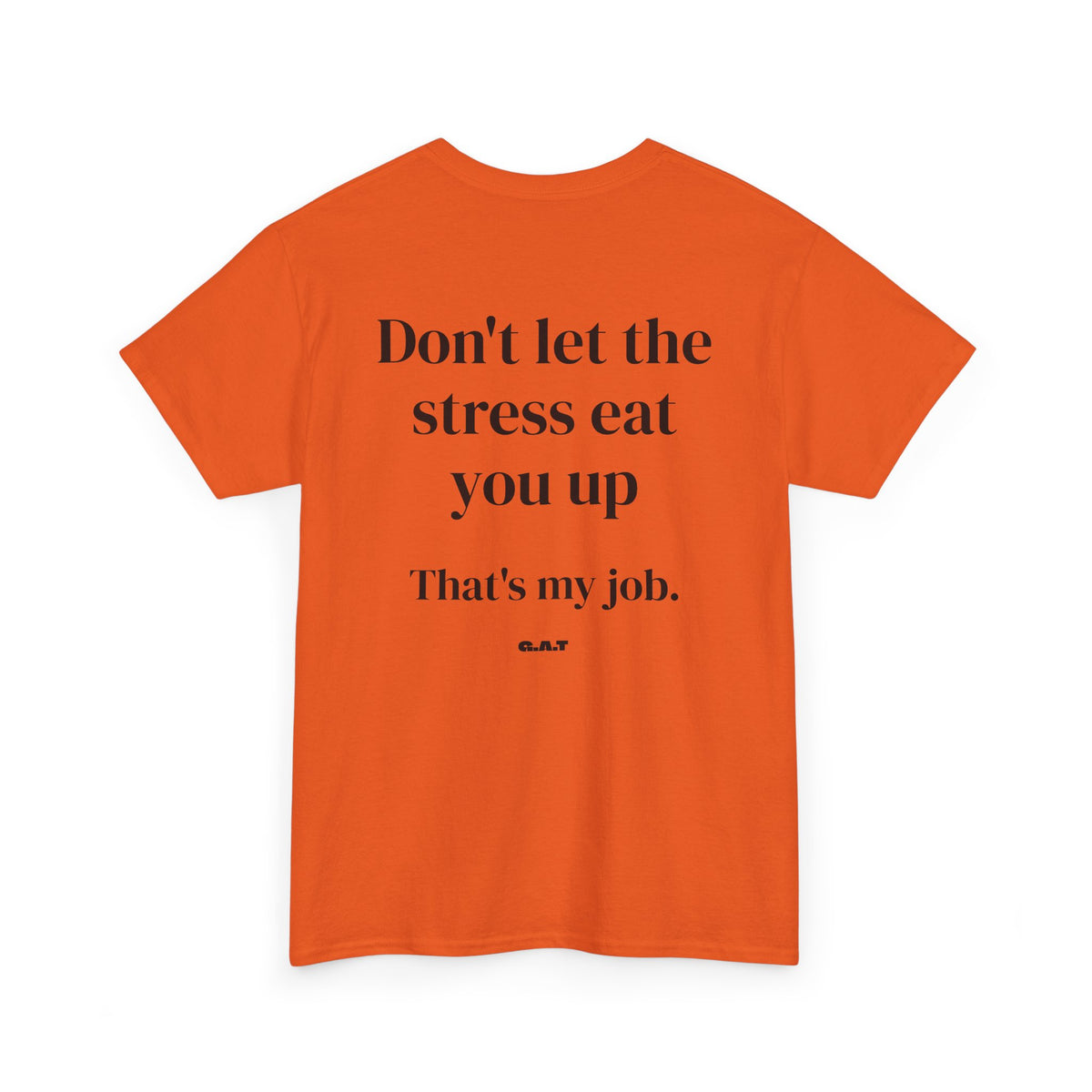 Stress Eat You Up Tee