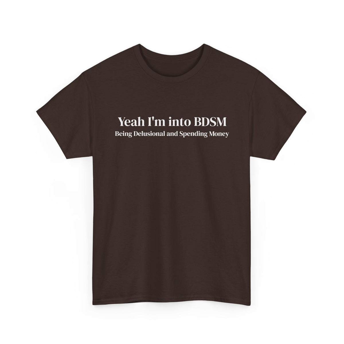 Being Delusional Spending Money Tee