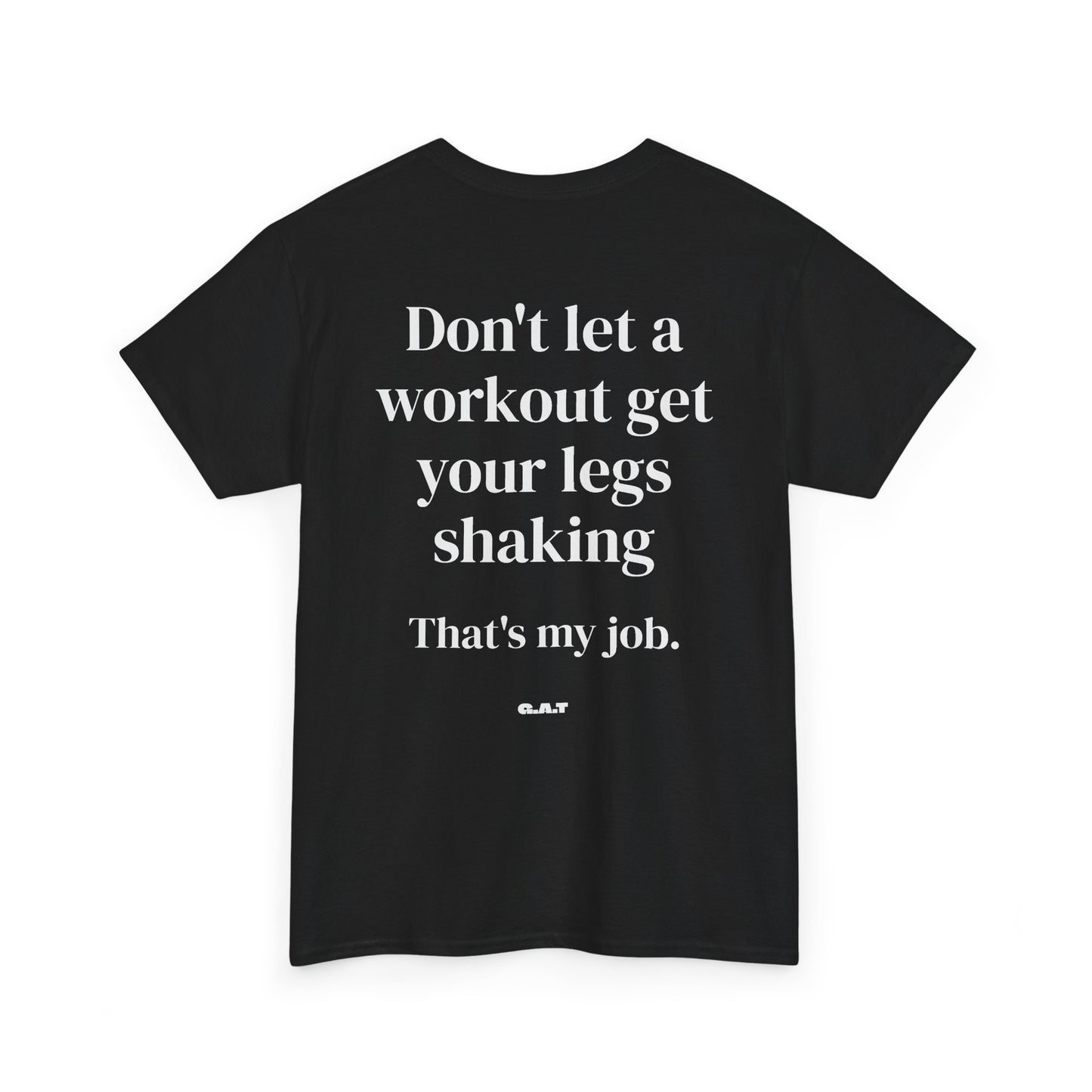 Legs Shaking Tee