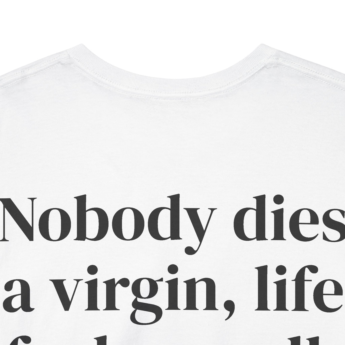 Dies  A Virgin Tee