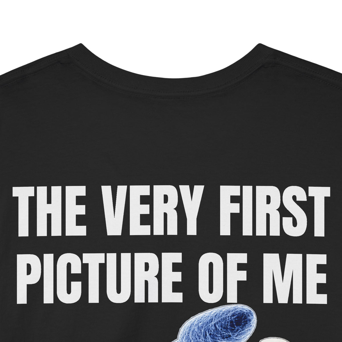Very First Picture of Me Beer Tee Back Print