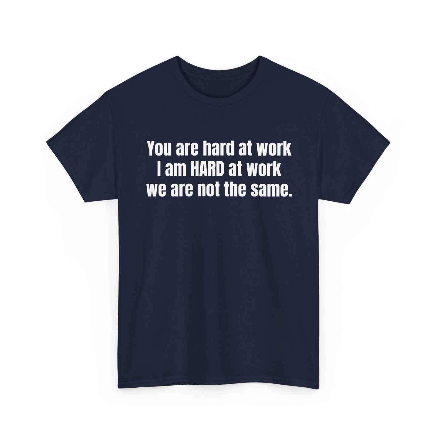 Hard Work Tee