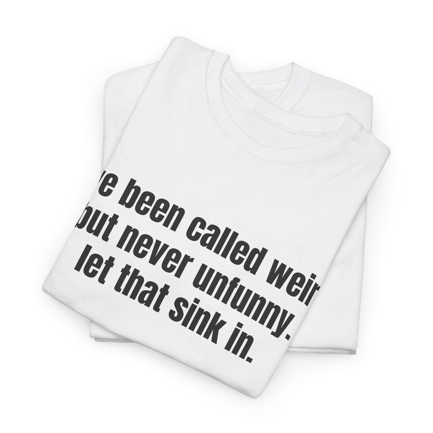 Unfunny Tee