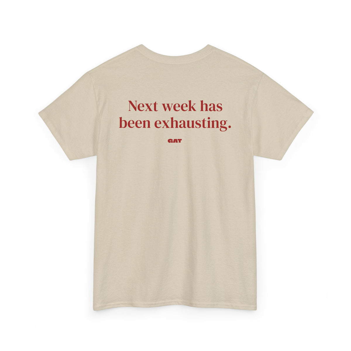 Been Exhausting BACK Tee
