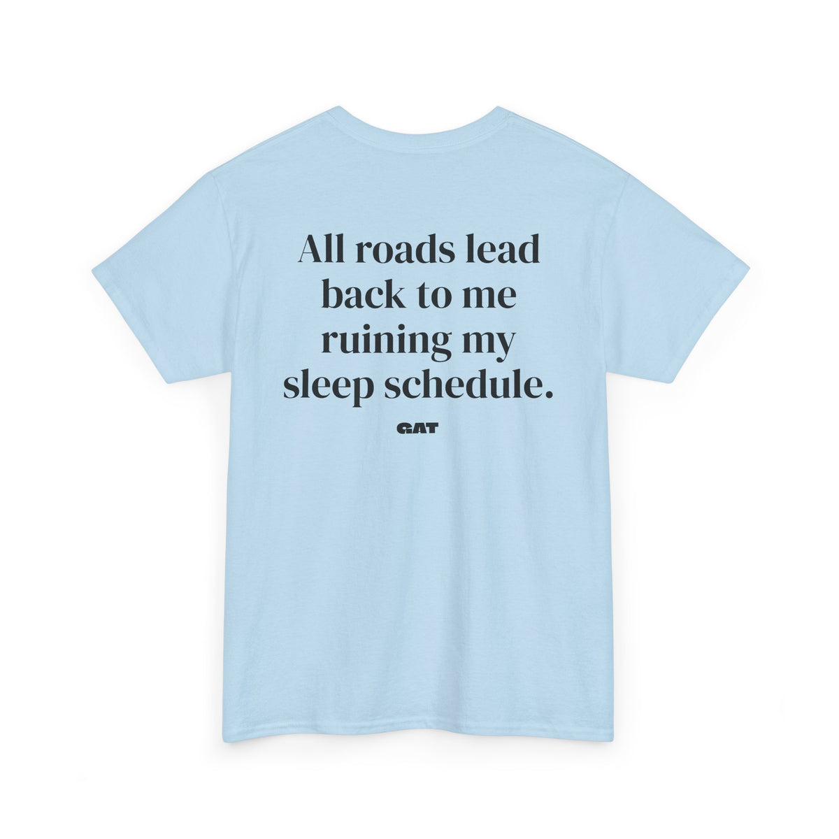 Sleep Schedule Tee