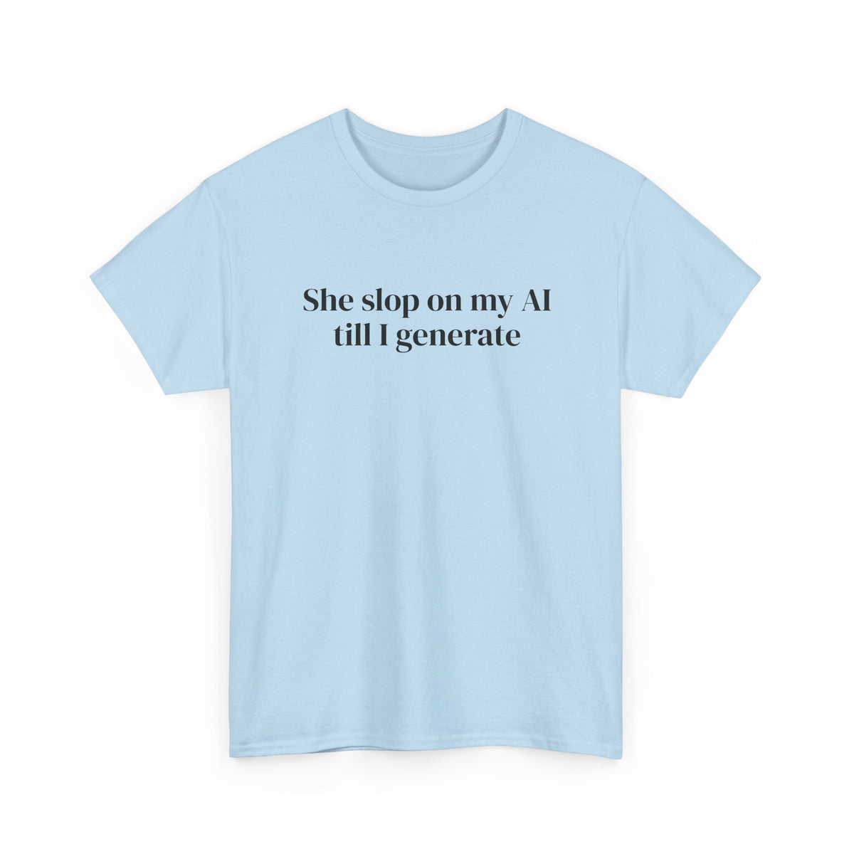 Slop on My AI Tee