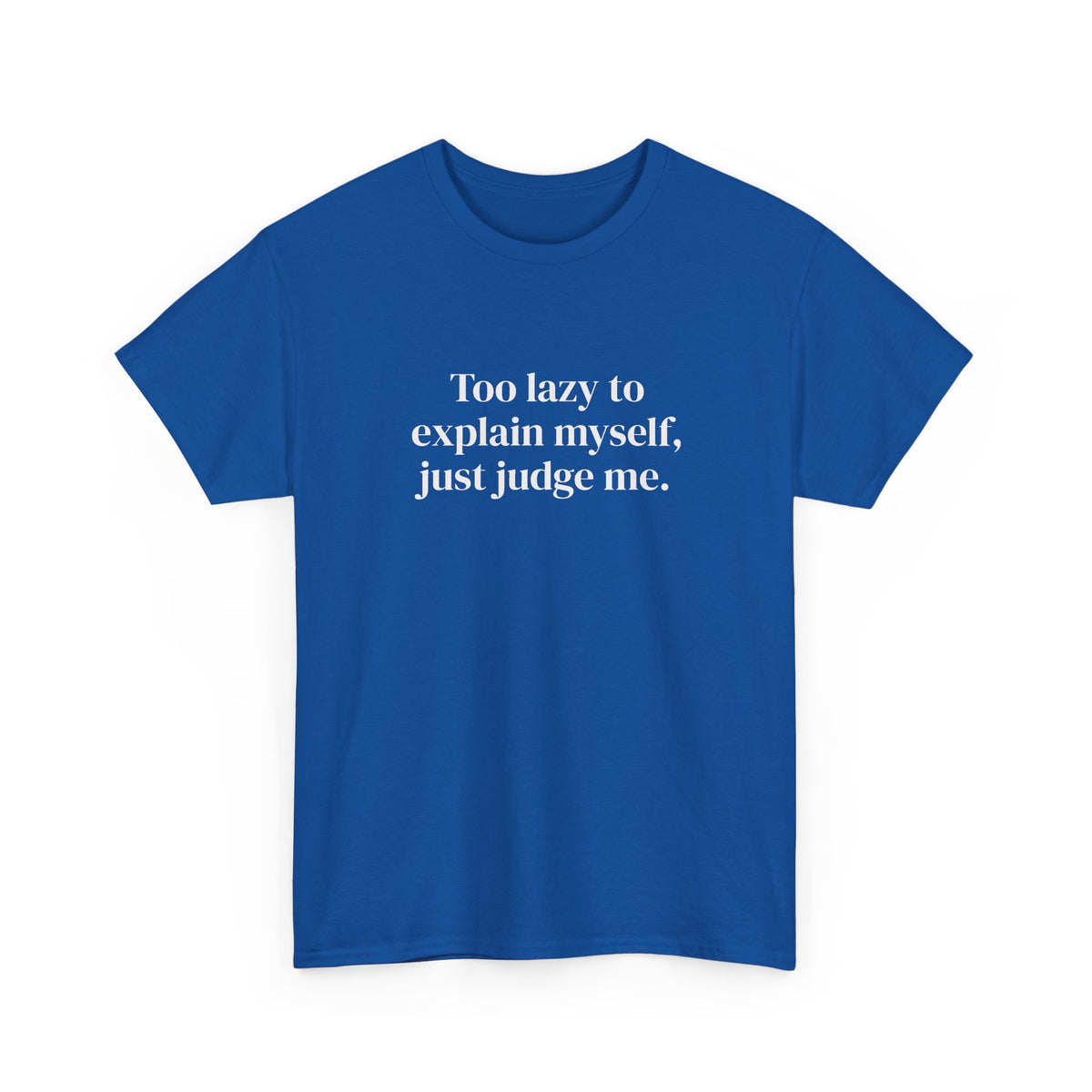 Just Judge Me Tee