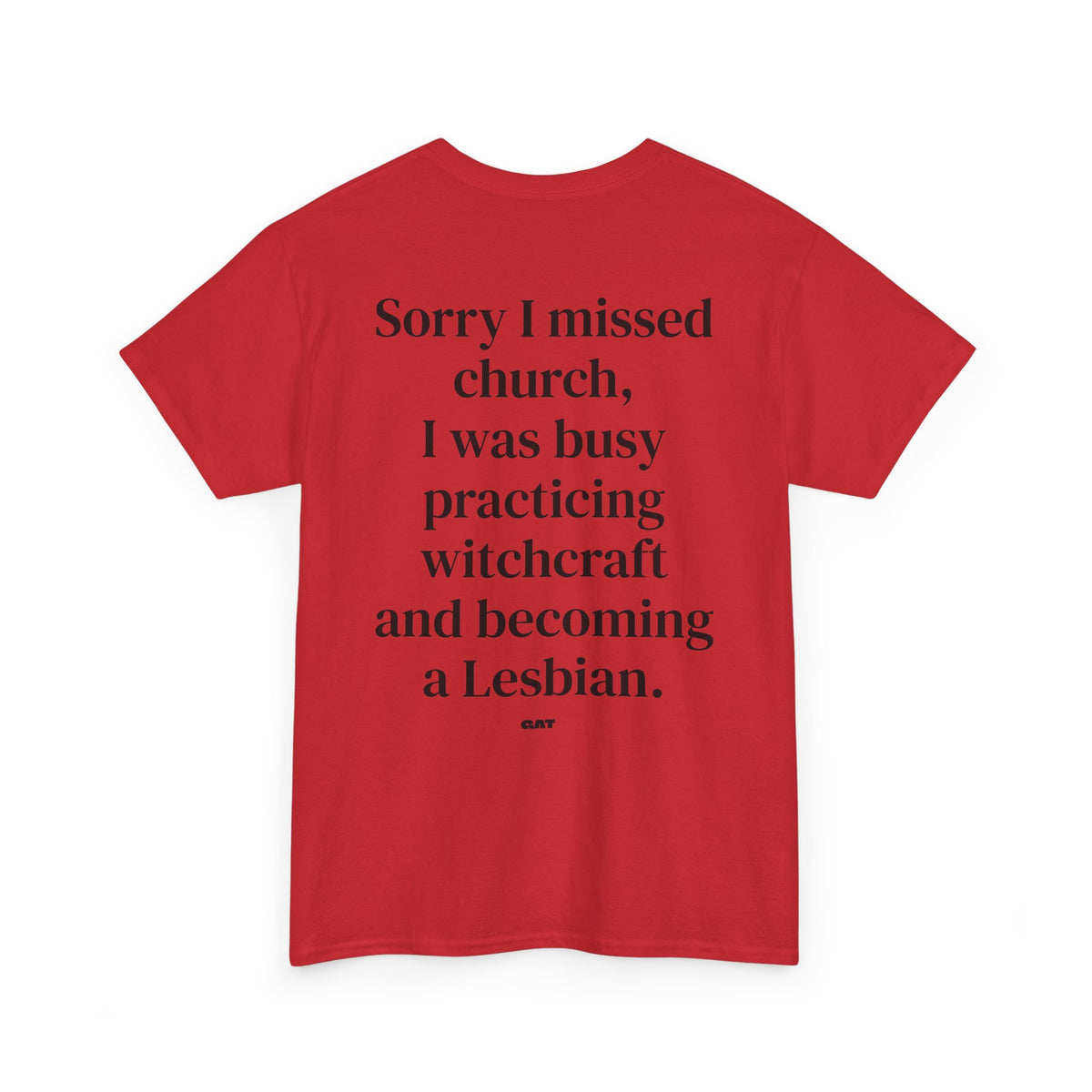Sorry I Missed Church Witchcraft Lesbian Tee