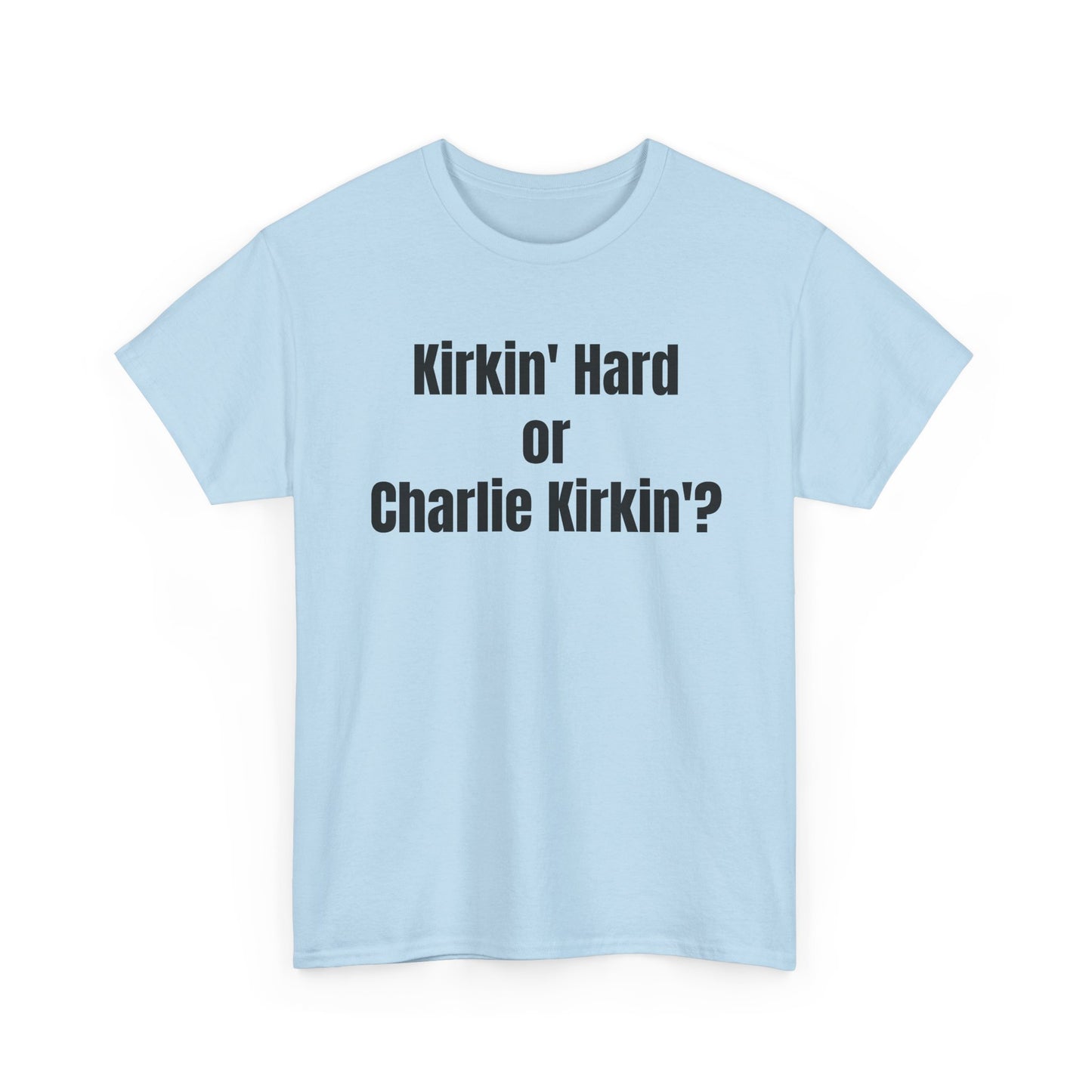 Hardly Workin' Tee