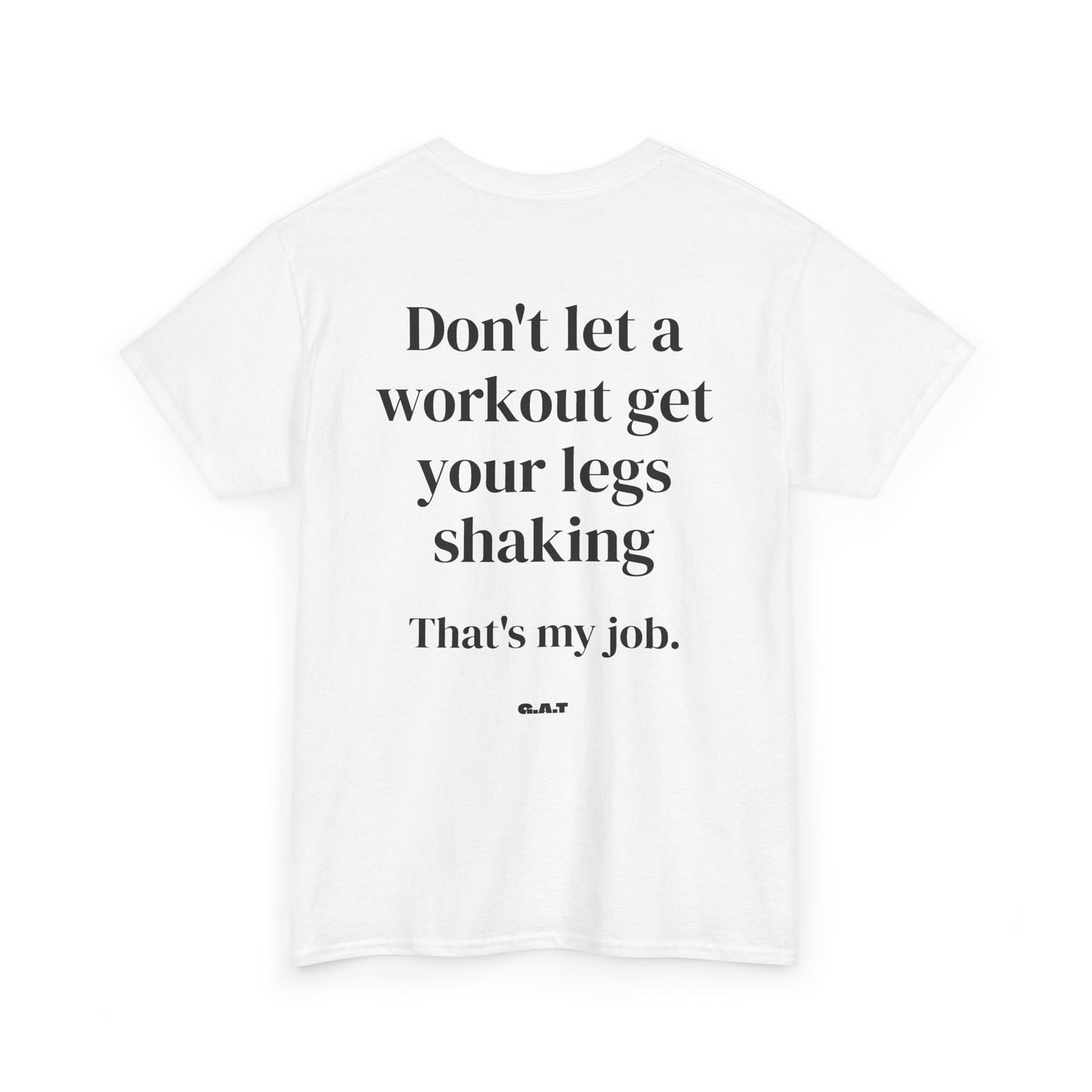 Legs Shaking Tee