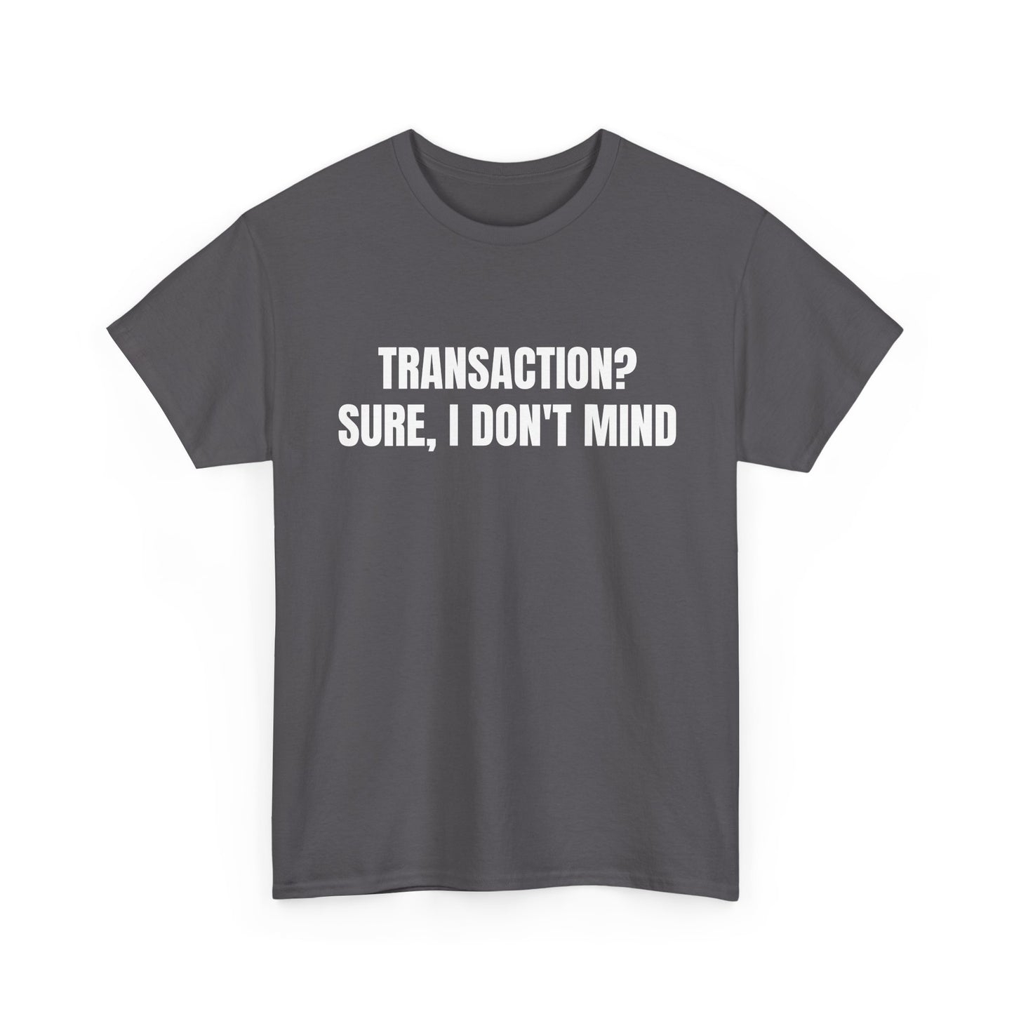 Transaction Tee