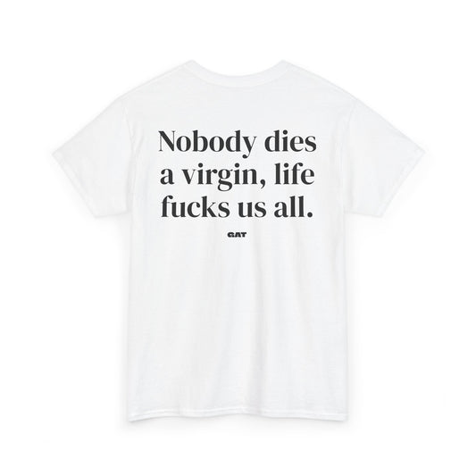 Dies  A Virgin Tee