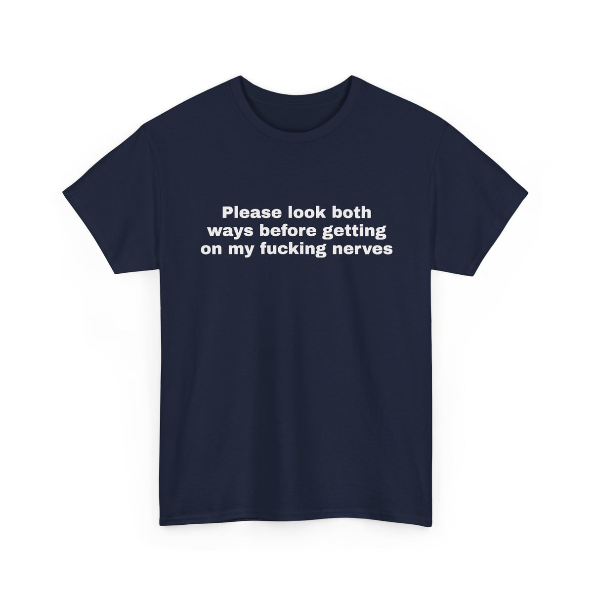 Please Look Both Ways Tee