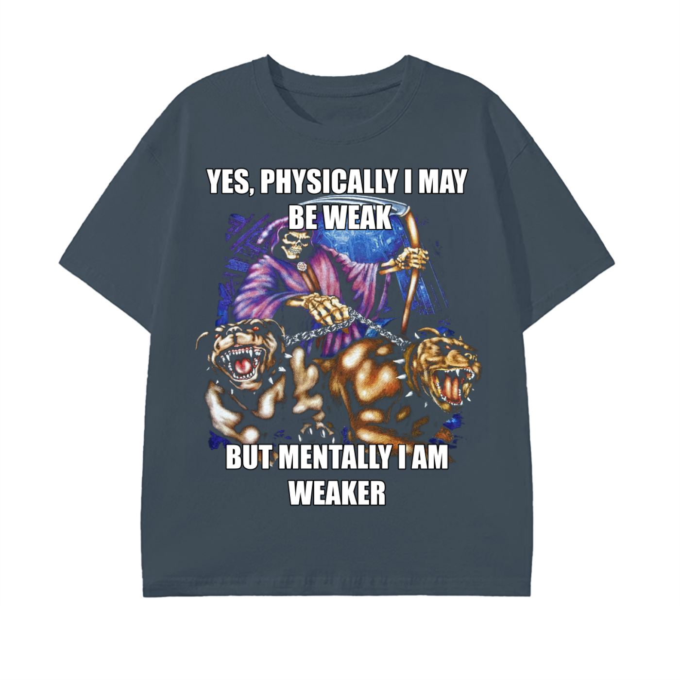 Mentally Weaker Tee
