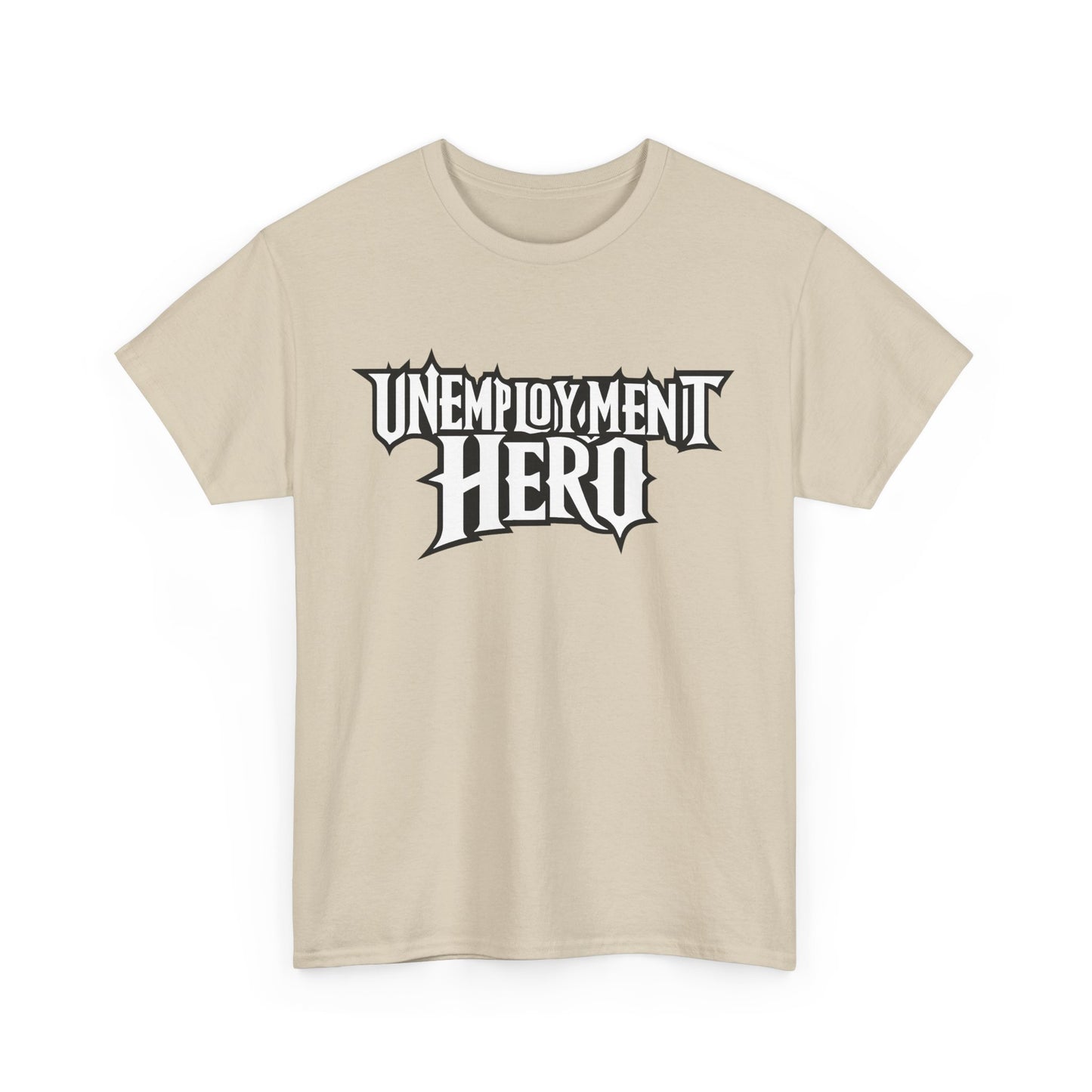 Unemployment Hero Tee