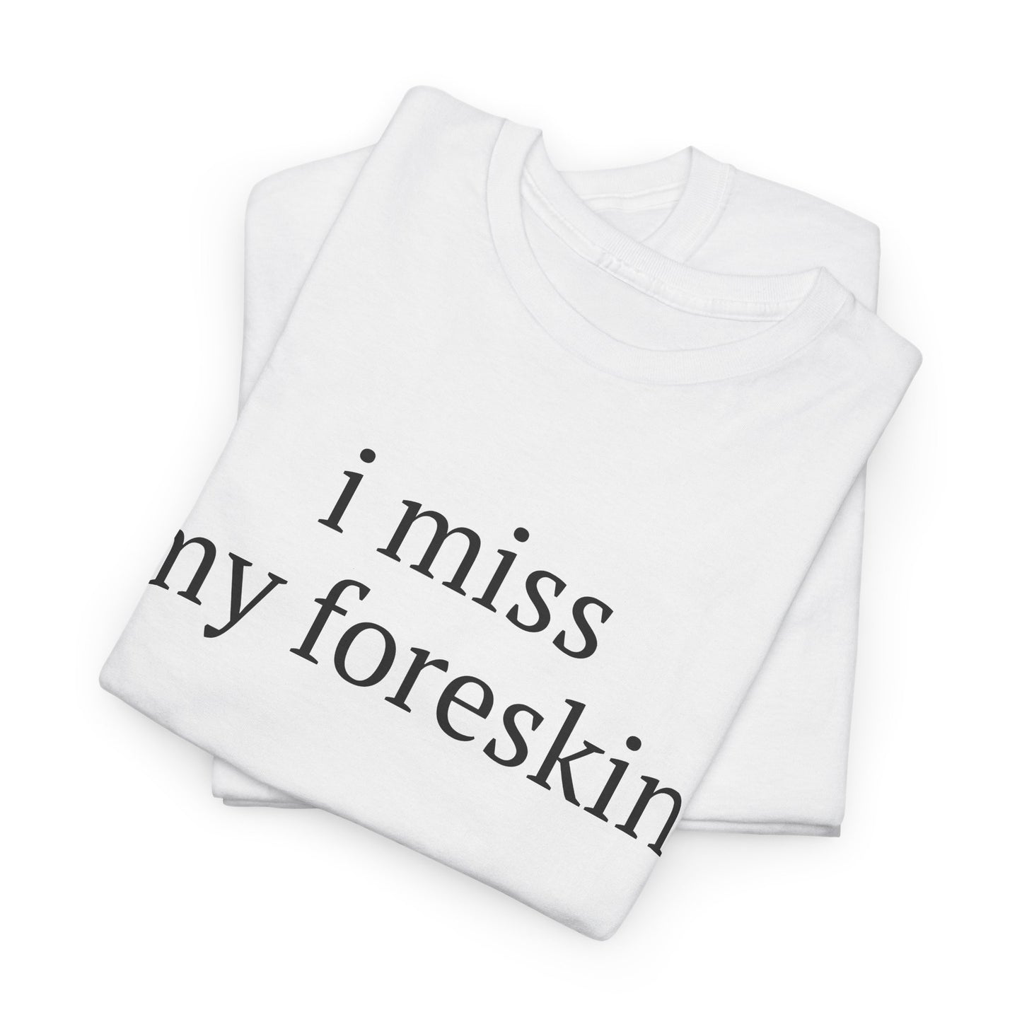 Miss my Skin Tee