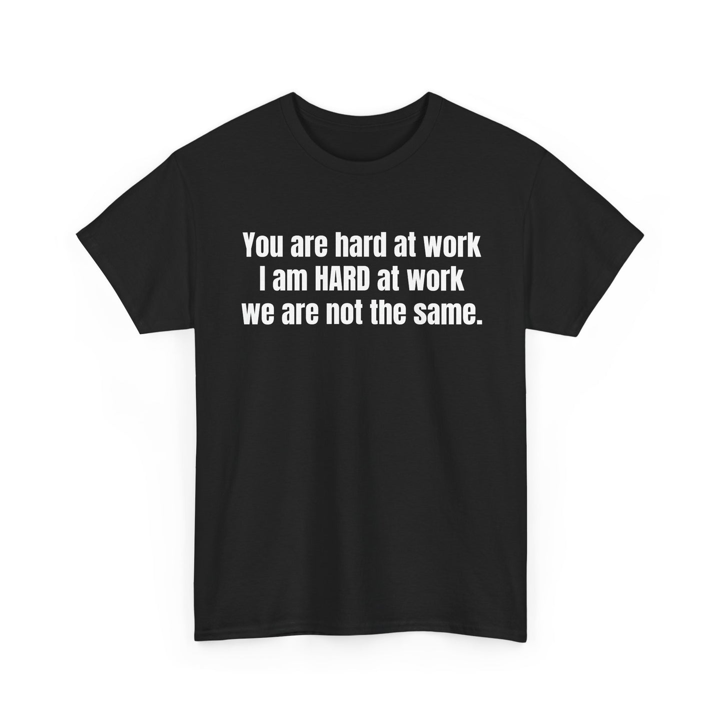 Hard Work Tee