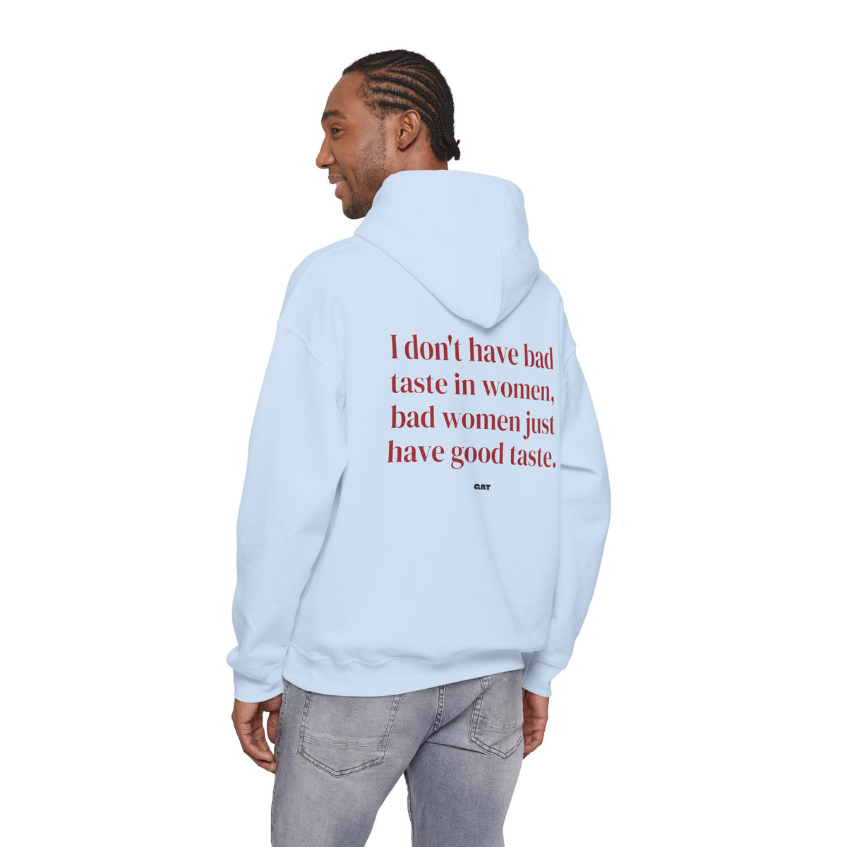 Bad Women Have Good Taste Hoodie
