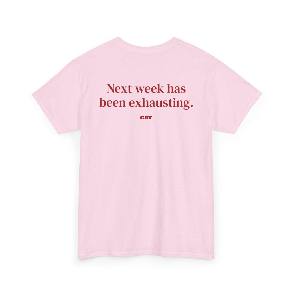 Been Exhausting BACK Tee